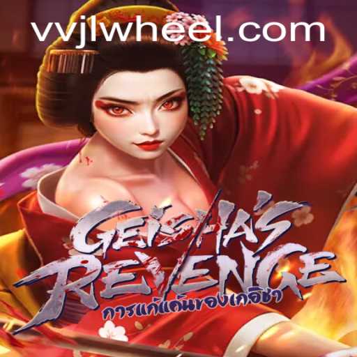 Unveiling Geishas Revenge A Modern Gaming Phenomenon